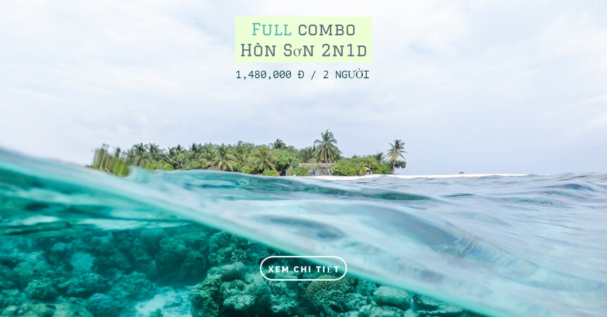 Full combo du lịch Hòn Sơn 2n1đ trọn gói cho 2 người