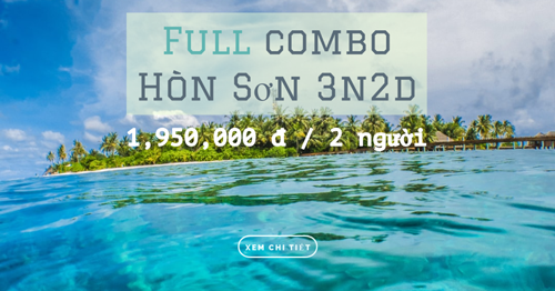 Full combo du lịch Hòn Sơn 3n2đ trọn gói cho 2 người